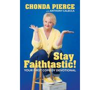 Stay Faithtastic! Your First Comedy Devotional - Chonda Pierce - Post Hill Press - ebook (ePub) - Livre