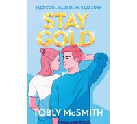 Stay Gold - Tobly McSmith (livre en polonais)