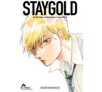 Stay Gold - Tome 01 Hideyoshico (Auteur), Hideyoshico (Illustration), Hideyoshico (Scénario)