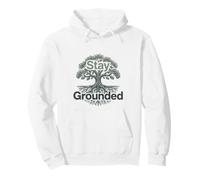 Stay Grounded Tree Roots Nature Mindfulness Positive Quote Sweat à Capuche