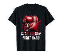 Stay Humble Fight-Hard Gants de Boxe Boxer Dripping Flood T-Shirt