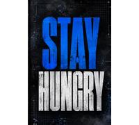 STAY HUNGRY: Motivational Composition Notebook