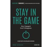 STAY IN THE GAME: Behavioural Skill Training for Teens Who Feel Flat, Disengaged, or Low on Direction