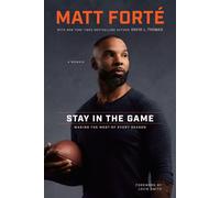 Stay in the Game Making the Most of Every Season - Matt Forté - Tyndale Momentum - ebook (ePub) - Livre