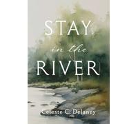Stay in the River