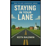 Stay In Your Lane: "Practical Guides for Effective Local Government"