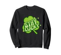 Stay Lucky Shamrock St Patrick Day Sweatshirt