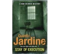 Stay of Execution Quintin Jardine Quintin Jardine (Auteur)