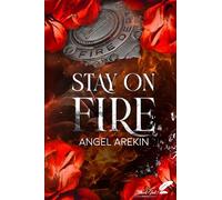 Stay on Fire: tome 1