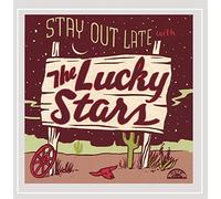 Stay Out Late with The Lucky Stars