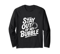 Stay Out of My Bubble Humour Antisocial introverti Manche Longue