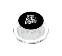 Stay Out of My Bubble Humour Antisocial introverti PopSockets PopGrip pour MagSafe