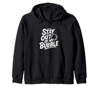 Stay Out of My Bubble Humour Antisocial introverti Sweat à Capuche