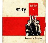 Stay - Passport To Freedom