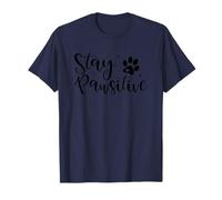 Stay Pawsitive Dog Lover Patte de Motivation T-Shirt