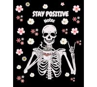 STAY POSITIVE JORNAL: Stay positive journal a perfect gift for work or studies even friends and family