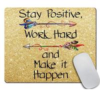 Stay Positive Work Hard and Make It Happen Tapis de souris rectangulaire en caoutchouc antidérapant avec citation inspirante