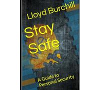 Stay Safe: A Guide to Personal Security