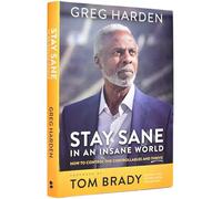 Stay Sane in an Insane World: How to Control the Controllables and Thrive