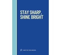Stay sharp, shine bright: A notebook for an amazing year