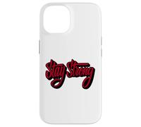 Stay Strong Be Positive Illustration Quotes Graphic Designs Coque pour iPhone 14