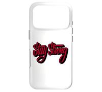 Stay Strong Be Positive Illustration Quotes Graphic Designs Coque pour iPhone 17 Pro
