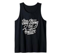 Stay Strong Be Positive Illustration Quotes Graphic Designs Débardeur