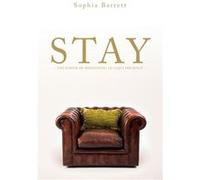 Stay The Power of Meditating in Gods Presence by Sophia Barrett Sophia Barrett (Auteur)
