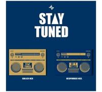 Stay Tuned