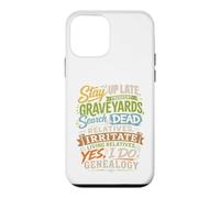 Stay Up Late Graveyards Dead Relatives Généalogie Humour Coque pour iPhone 12 Mini