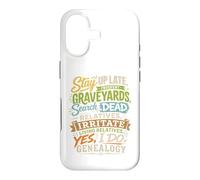 Stay Up Late Graveyards Dead Relatives Généalogie Humour Coque pour iPhone 17