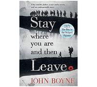 Stay Where You Are And Then Leave