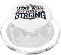 Stay Wild Think Strong EST Une Motivation pour la randonnée PopSockets PopGrip pour MagSafe