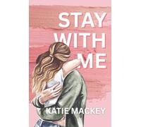 Stay With Me: Exclusive Special Edition Hardback