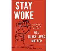 Stay Woke by Candis Watts Smith Candis Watts Smith (Auteur)