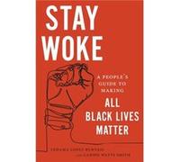 Stay Woke by Candis Watts Smith Candis Watts Smith (Auteur)