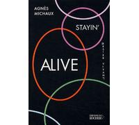 Stayin' Alive (Rester Vivant)