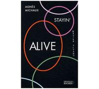 Stayin' Alive (Rester Vivant)
