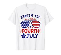 Stayin' Fly On The Fourth Of Juillet T-Shirt
