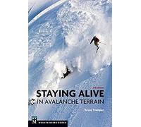 Staying Alive In Avalanche Terrain, 3rd Edition