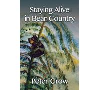 Staying Alive in Bear Country