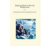 Staying Alive in the Icy Wilderness