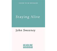 Staying Alive - John Sweeney - Headline Press - ebook (ePub) - Livre