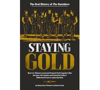 Staying Gold : The Oral History of The Outsiders /anglais