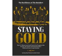 Staying Gold: The Oral History of The Outsiders - Danny Boy OConnor - Viking Books - ebook (ePub) - Livre