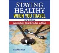Staying Healthy When You Travel by Jane WilsonHowarth Jane WilsonHowarth (Auteur)