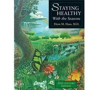 Staying Healthy with the Seasons by Elson M. Haas Elson Haas (Auteur)