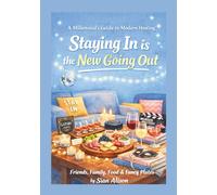 Staying In is the New Going Out