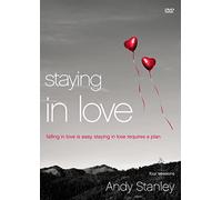 Staying in Love: Falling in Love Is Easy, Staying in Love Requires a Plan