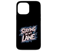 Staying in My Lane Objectifs de Croissance Motivation |- Coque pour iPhone 13 Pro Max